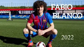 Fabio Blanco · Barcelona 2022 · Goals, assists & skills.