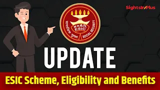 ESIC Scheme, Eligibility, Contribution and Benefits