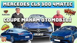 Coupe Makam Otomobili I Mercedes CLS 300 4MATIC Test I AutoClub