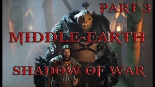 Средиземье: Тени Войны/Middle-Earth: Shadow of War #3