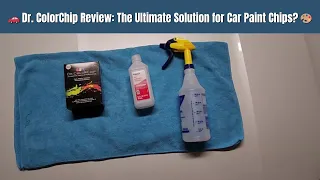 🚗 Dr. ColorChip Review: The Ultimate Solution for Car Paint Chips? 🎨