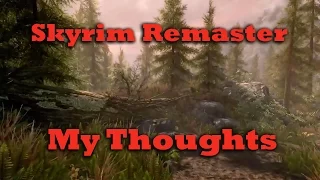 My Thoughts on the Skyrim Remaster