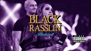 Ava Raine's Debut and the Beauty of Today's NXT | Black Rasslin' Podcast