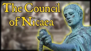 What Happened at the Council of Nicaea?
