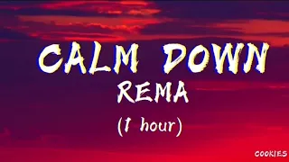 [ 1 Hour] - Calm Down - Rema - Hot tiktok Music #rema #calmdown