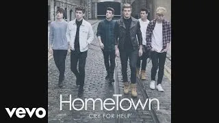 HomeTown - Cry For Help (Official Audio)