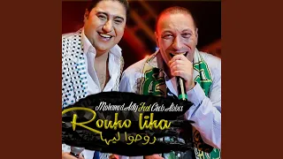 Rouho Liha Feat Cheb Abbes