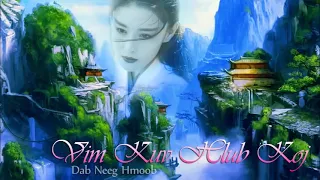 dab neeg hmoob 5000 Xyoo - vim kuv hlub koj part 2