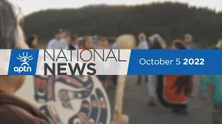 APTN National News October 5, 2022 – Protest camp disbanded, Investigating woman’s death