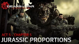 Gears of War: Ultimate Edition - Act 5: Desperation - Chapter 5: Jurassic Proportions - Walkthrough