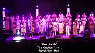 The Kingdom Choir 'Stand by Me' Royal Albert Hall