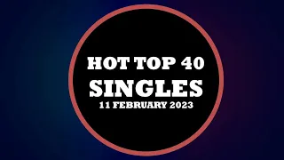 Hot Top 40 Singles (February 11th, 2023), Top 40 Songs