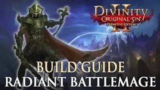 Divinity Original Sin 2 Definitive Edition Builds - Radiant Battlemage