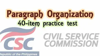 40-item PARAGRAPH ORGANIZATION for Civil Service Exam