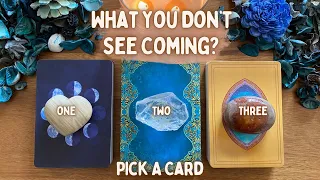 Pick A Card🧿What You Don’t See Coming Your Way?