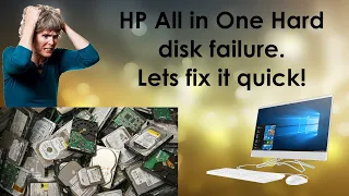 HP All in One hard drive failure and replacement with a fast SSD