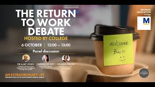 Milpark College - The Return to Work Debate | Virtual Event