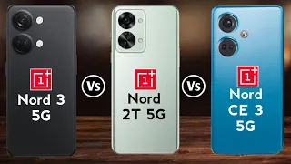 OnePlus Nord 3 5G vs OnePlus Nord 2T 5G vs OnePlus Nord CE 3 5G