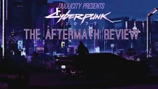 Cyberpunk 2077 The AfterMath Review