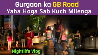 Gurugram night life ||￼ MG Road || यहां सब मिलता है (only 18+)