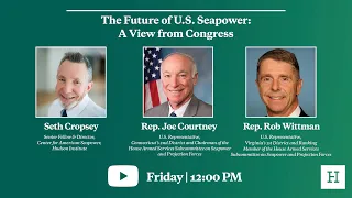 The Future of U.S. Seapower: A View from Congress