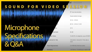 Sound for Video Session — What do microphone specifications mean & Q&A