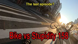 Bike vs Stupidity 158 🚗💥🚴 "Last Episode?"