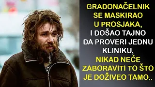 GRADONAČELNIK SE PRERUŠIO U SKITNICU I DOŠAO DA OBIĐE JEDNU KLINIKU, ONO ŠTO JE TADA DOŽIVEO..