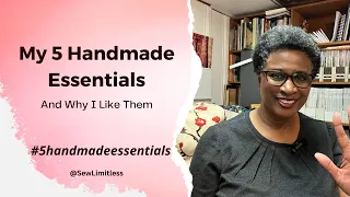 5 Handmade Essentials (And Why I Like Them)