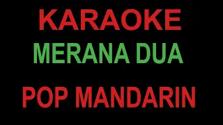 Karaoke Merana 2 pop mandarin