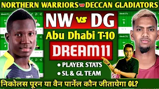 Northern Warriors vs Deccan Gladiators Dream11 Team, NW vs DG Abu Dhabi League T10 Dream11,NW vs DG.