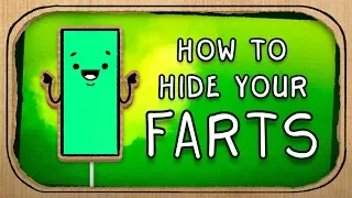 How to Hide your Farts? (Terrible Advice)