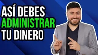 Así debes ADMINISTRAR TU DINERO 💲💲