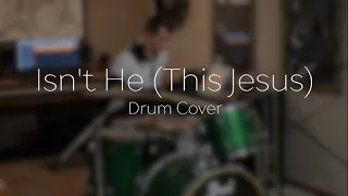 Isn't He (This Jesus) - The Belonging Co (Drum Cover)