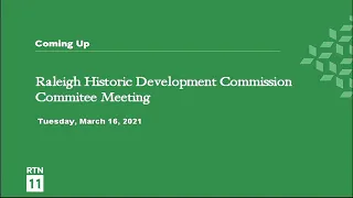 Raleigh Historic Development Commission Committee Meeting - March 16, 2021