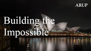 The Sydney Opera House: Building the Impossible