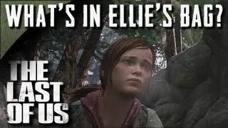 Let's Play The Last Of Us - What's In Ellie's Bag?