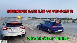 MERCEDES AMG A35 vs VW GOLF R drag race 1/4 mile 🚦🚗 - 4K UHD