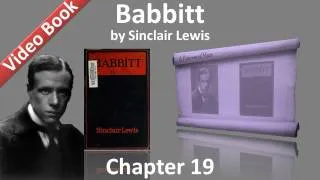 Chapter 19 - Babbitt by Sinclair Lewis