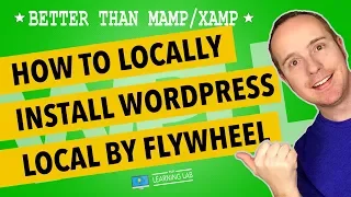 Local By Flywheel WordPress Setup + Cool Features Review