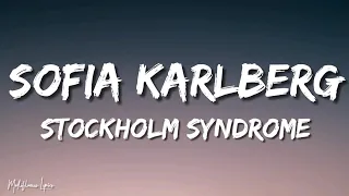 Sofia Karlberg - Stockholm Syndrome (Lyrics/ Letra)