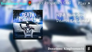 NBA YoungBoy - Death Enclaimed [True 0.5Hz Death Revival Frequency]