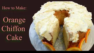 How to Make Orange Chiffon Cake