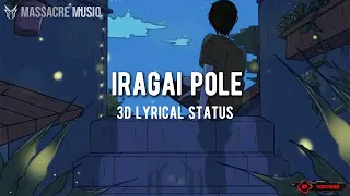 Iragai Pole | Naan Mahan Alla | U1-ism | Tamil | 3D Whatsapp status video | Massacre Musiq