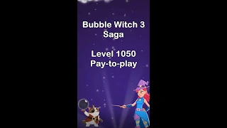 Bubble Witch 3 Saga Level 1050 • FIRST LOOK • Pay to play