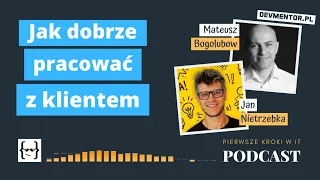 Jak współpracować z klientem jako freelancer w IT | Pierwsze kroki w IT #71 [ IT podcast ]