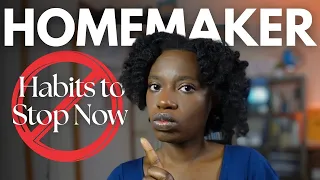 Homemaker Habits to Avoid