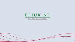 Éljük át - László Attila (lyrics)