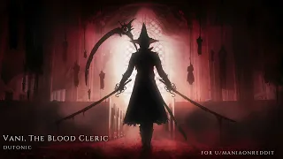 Vani, The Blood Cleric | Bloodborne-inspired Boss Music