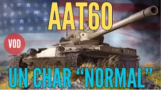 [VOD] AAT60, un char moyen "Normal" pour les USA   - WORLD OF TANKS (français)